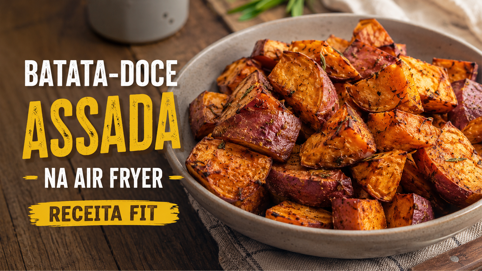Batata-Doce Assada na Air Fryer – Receita Fit